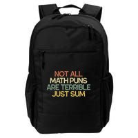 Not All Math Puns Are Terrible Just Sum Mathematician Gift Backpack