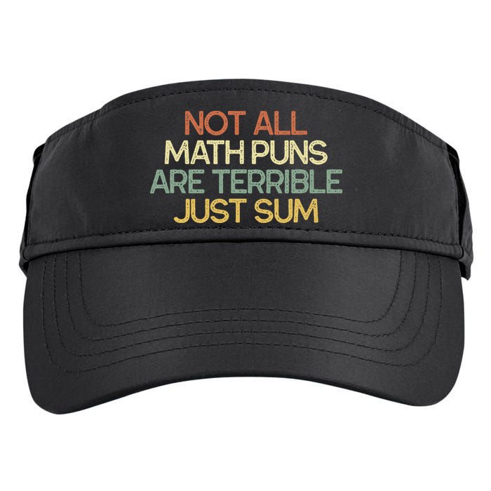 Not All Math Puns Are Terrible Just Sum Mathematician Gift Adult Drive Performance Visor