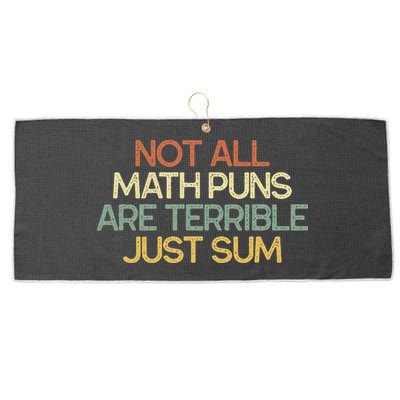 Not All Math Puns Are Terrible Just Sum Mathematician Gift Large Microfiber Waffle Golf Towel