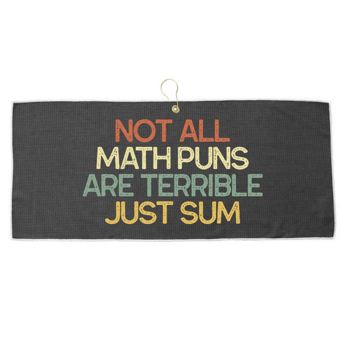 Not All Math Puns Are Terrible Just Sum Mathematician Gift Large Microfiber Waffle Golf Towel
