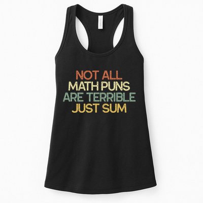 Not All Math Puns Are Terrible Just Sum Mathematician Gift Womens Tank Top