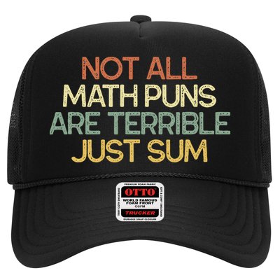 Not All Math Puns Are Terrible Just Sum Mathematician Gift Trucker Hat
