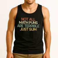 Not All Math Puns Are Terrible Just Sum Mathematician Gift Tank Top