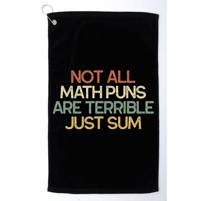 Not All Math Puns Are Terrible Just Sum Mathematician Gift Golf Towel