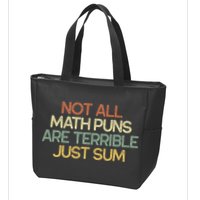 Not All Math Puns Are Terrible Just Sum Mathematician Gift Zip Tote Bag