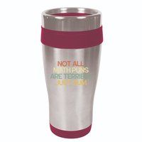 Not All Math Puns Are Terrible Just Sum Mathematician Gift 16oz Travel Tumbler