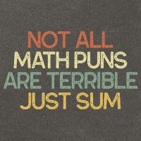 Not All Math Puns Are Terrible Just Sum Mathematician Gift Cotton Canvas Backpack