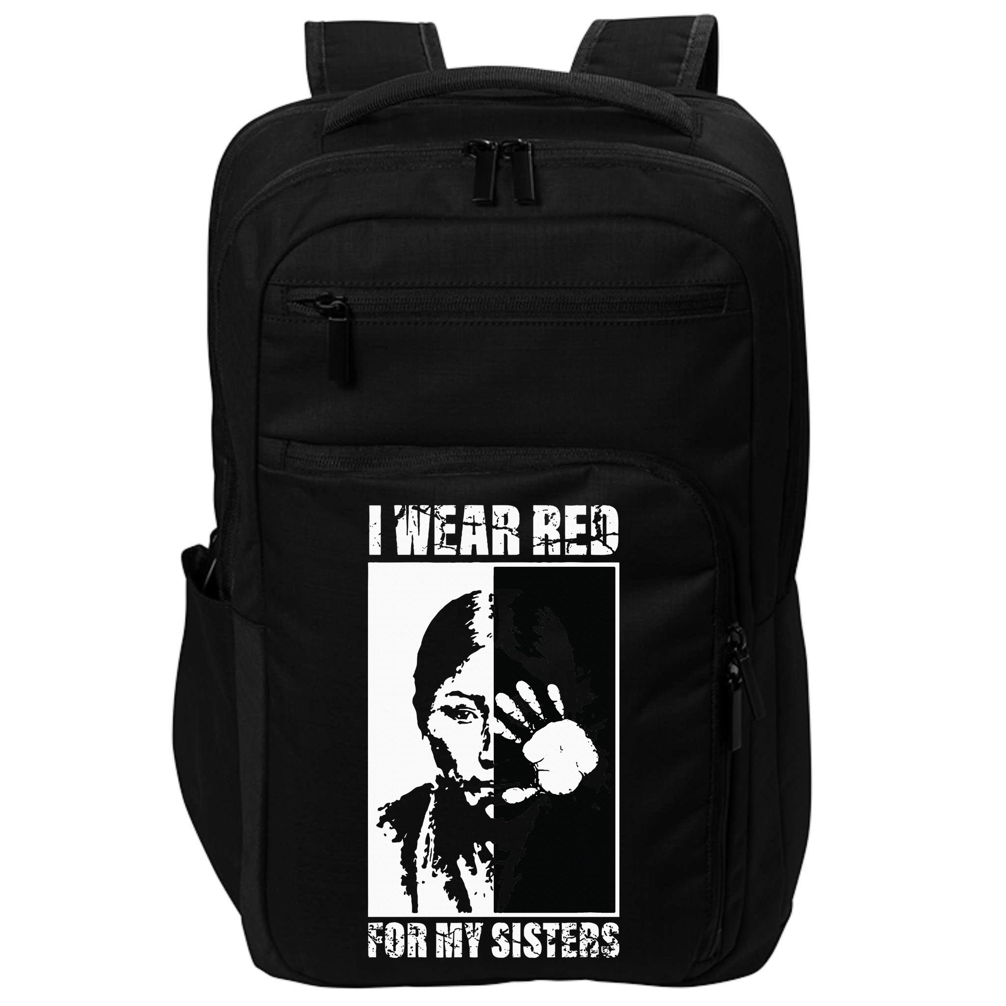 Native America MMIW Awareness I Wear Red For My Sisters Impact Tech Backpack