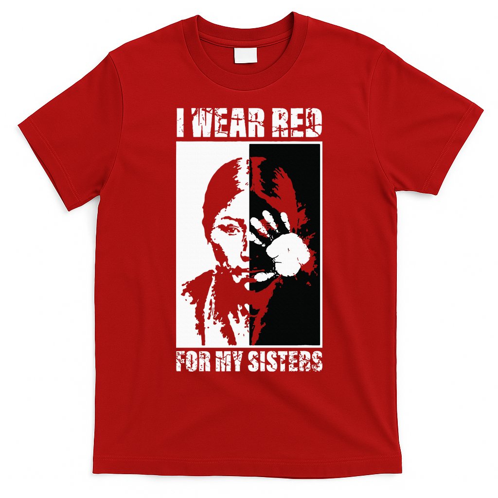 Native America MMIW Awareness I Wear Red For My Sisters T-Shirt