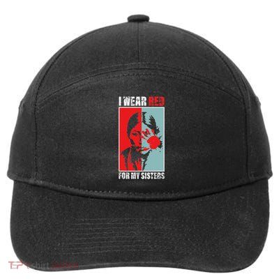 Native America Mmiw Awareness I Wear Red For My Sisters 7-Panel Snapback Hat