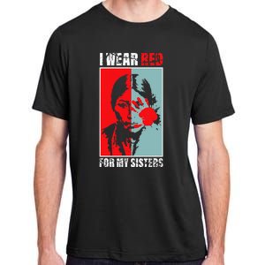 Native America Mmiw Awareness I Wear Red For My Sisters Adult ChromaSoft Performance T-Shirt