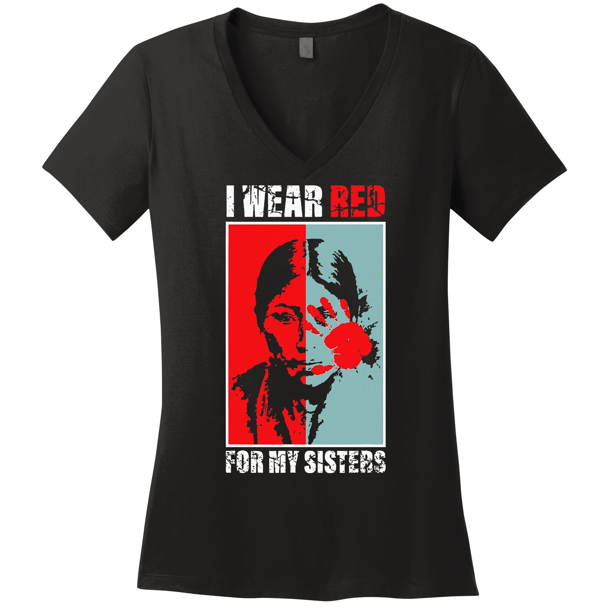 Native America Mmiw Awareness I Wear Red For My Sisters Women's V-Neck T-Shirt