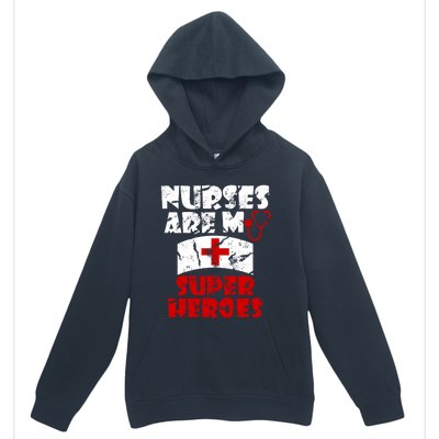 Nurses Are My Super Heroes Funny Cool Gift Urban Pullover Hoodie