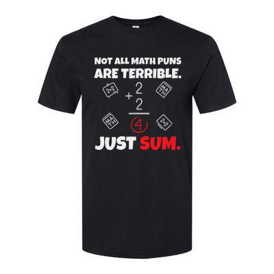 Not All Math Jokes Are Terrible Just Sum funny Math Teacher Softstyle® CVC T-Shirt