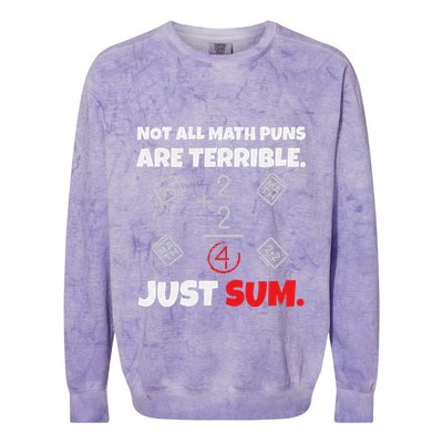 Not All Math Jokes Are Terrible Just Sum Math Teacher Pun Colorblast Crewneck Sweatshirt