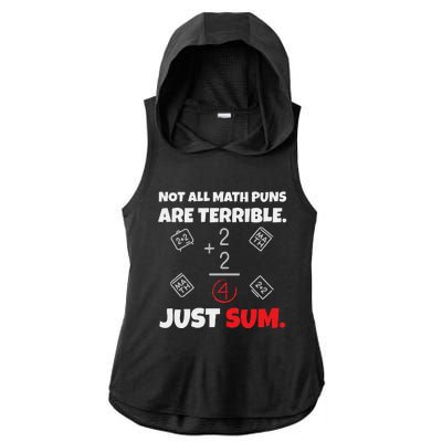 Not All Math Jokes Are Terrible Just Sum Math Teacher Pun Ladies PosiCharge Tri-Blend Wicking Draft Hoodie Tank