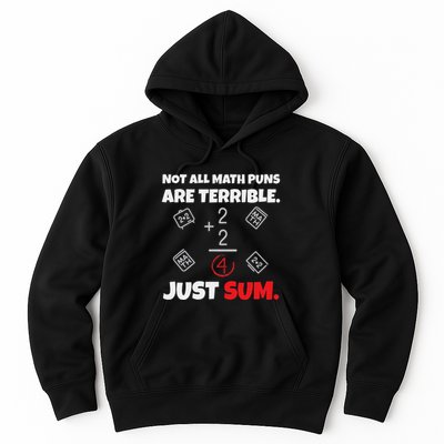 Not All Math Jokes Are Terrible Just Sum Math Teacher Pun Hoodie