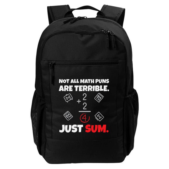 Not All Math Jokes Are Terrible Just Sum Math Teacher Pun Backpack