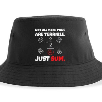 Not All Math Jokes Are Terrible Just Sum Math Teacher Pun Sustainable Bucket Hat