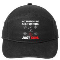 Not All Math Jokes Are Terrible Just Sum Math Teacher Pun 7-Panel Snapback Hat