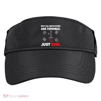 Not All Math Jokes Are Terrible Just Sum Math Teacher Pun Adult Drive Performance Visor