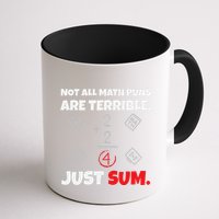Not All Math Jokes Are Terrible Just Sum Math Teacher Pun Mug