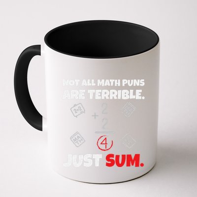 Not All Math Jokes Are Terrible Just Sum Math Teacher Pun Mug