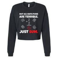 Not All Math Jokes Are Terrible Just Sum Math Teacher Pun Cropped Pullover Crew