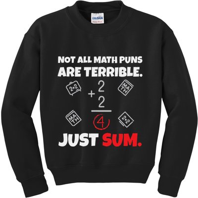 Not All Math Jokes Are Terrible Just Sum Math Teacher Pun Kids Sweatshirt