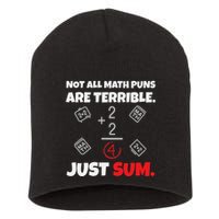 Not All Math Jokes Are Terrible Just Sum Math Teacher Pun Short Acrylic Beanie