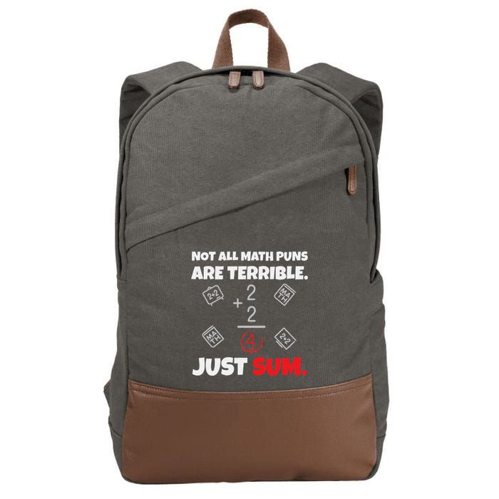 Not All Math Jokes Are Terrible Just Sum Math Teacher Pun Cotton Canvas Backpack