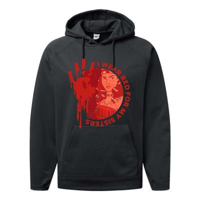 Native America Mmiw Awareness I Wear Red For My Sisters Performance Fleece Hoodie