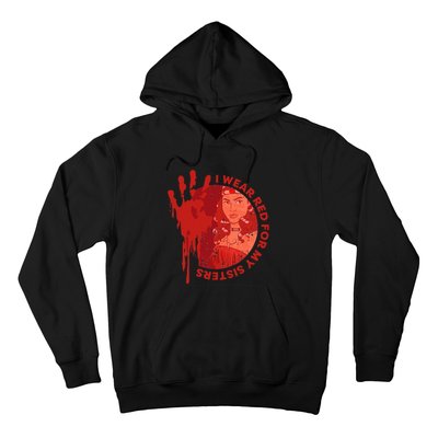 Native America Mmiw Awareness I Wear Red For My Sisters Hoodie