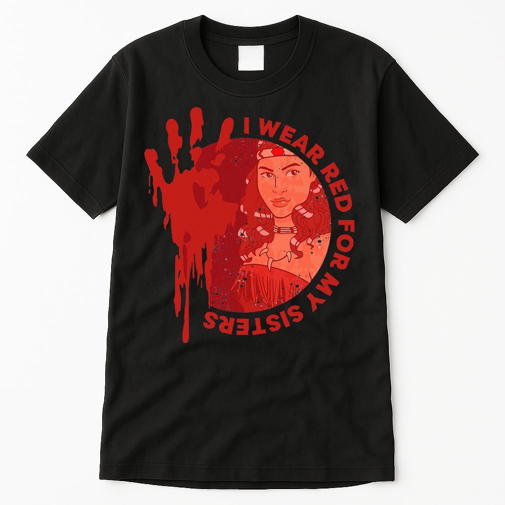 Native America Mmiw Awareness I Wear Red For My Sisters Tall T-Shirt