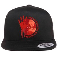 Native America Mmiw Awareness I Wear Red For My Sisters Flat Bill Trucker Hat