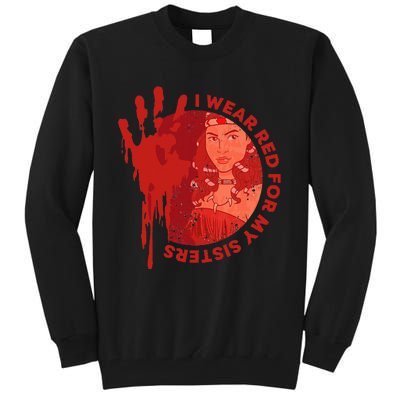 Native America Mmiw Awareness I Wear Red For My Sisters Tall Sweatshirt