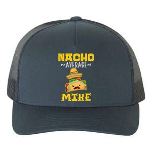 Nacho Average MIKE Custom Name Cinco De Mayo Sombrero  Yupoong Adult 5-Panel Trucker Hat