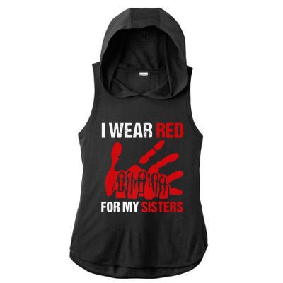 Native America MMIW Awareness I Wear Red For My Sisters Ladies PosiCharge Tri-Blend Wicking Draft Hoodie Tank