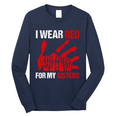 Native America MMIW Awareness I Wear Red For My Sisters Long Sleeve Shirt