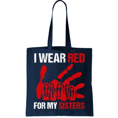 Native America MMIW Awareness I Wear Red For My Sisters Tote Bag