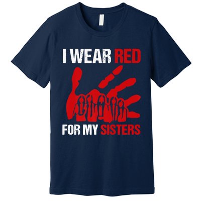 Native America MMIW Awareness I Wear Red For My Sisters Premium T-Shirt