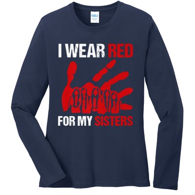 Native America MMIW Awareness I Wear Red For My Sisters Ladies Long Sleeve Shirt