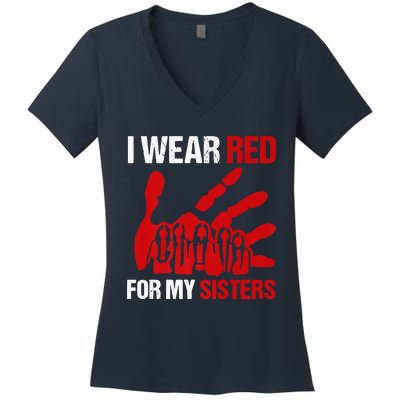 Native America MMIW Awareness I Wear Red For My Sisters Women's V-Neck T-Shirt