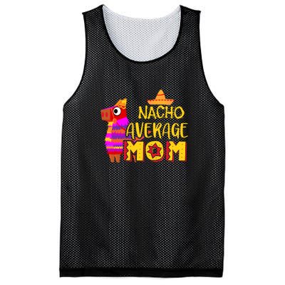 Nacho Average Mom Mexican Cinco De Mayo Mother Fiesta Mother's Day Mesh Reversible Basketball Jersey Tank