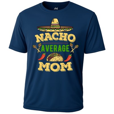 Nacho Average Mom Cinco De Mayo Gift Cooling Performance Crew T-Shirt