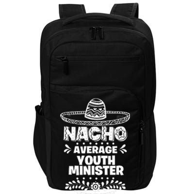 Nacho Average  minister Fun Gift Cinco De Mayo Impact Tech Backpack