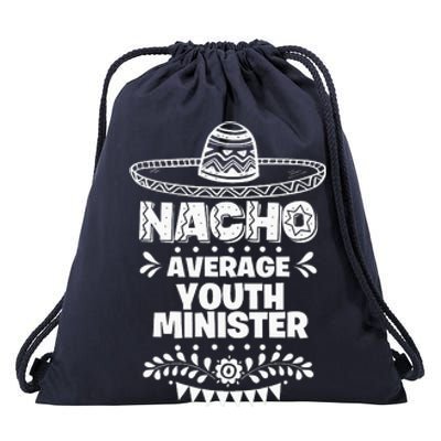 Nacho Average  minister Fun Gift Cinco De Mayo Drawstring Bag