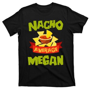 NACHO AVERAGE MEGAN Funny Birthday Personalized Name Gift T-Shirt