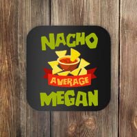 NACHO AVERAGE MEGAN Funny Birthday Personalized Name Gift Coaster