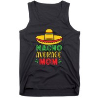 Nacho Average MOM Cinco De Mayo Mexican Fiesta Tank Top